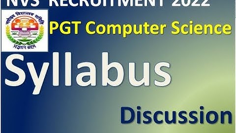NVS 2022 Syllabus Discussion  | PGT & TGT Post |Computer Science Teacher Post