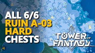 Ruin A-03 Hard Chests Tower of Fantasy