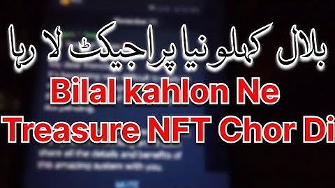 New Project Announced By Bilal kahlon the Leader of Treasure NFT 