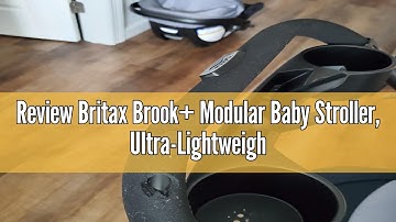 Review Britax Brook+ Modular Baby Stroller, Ultra-Lightweight Infant and Toddler Stroller with SafeW