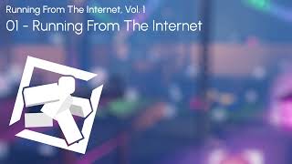 Running From The Internet Ost - Running From The Internet