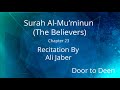 Surah Al Mu Minun The Believers Ali Jaber Quran Recitation Surah Al Mu Minun The Believers Ali Jaber Quran Recitation