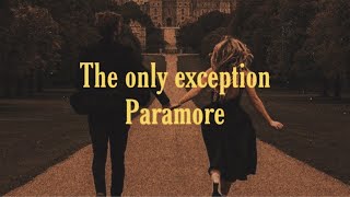 Paramore - The Only Exception (Slowed and reverb)