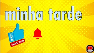 Um Pouco Da Minha Tarde