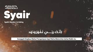 Syair Menyentuh Syaikh Manshur As-Salimy | Aku Datang dengan Dosa Duhai Penciptaku