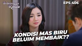Amira Makin Khawatir Karena Penyakit Mas Biru Kambuh Lagi | TERBELENGGU RINDU | EPS. 406 (3/4)