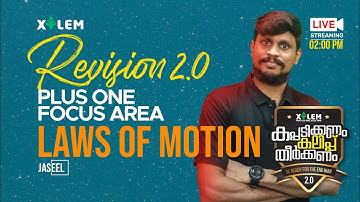 REVISION 2.0; LAWS OF MOTION | JMK | +1 FOCUS AREA PHYSICS | XYLEM LEARNING