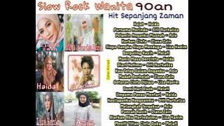 Slow Rock Wanita 90an | Best Of The Best | Lagu Slow Rock 90an Popular Sepanjang Masa