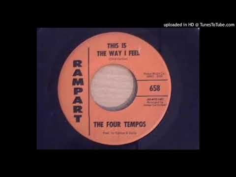 THE FOUR TEMPOS - THIS IS THE WAY I FEEL