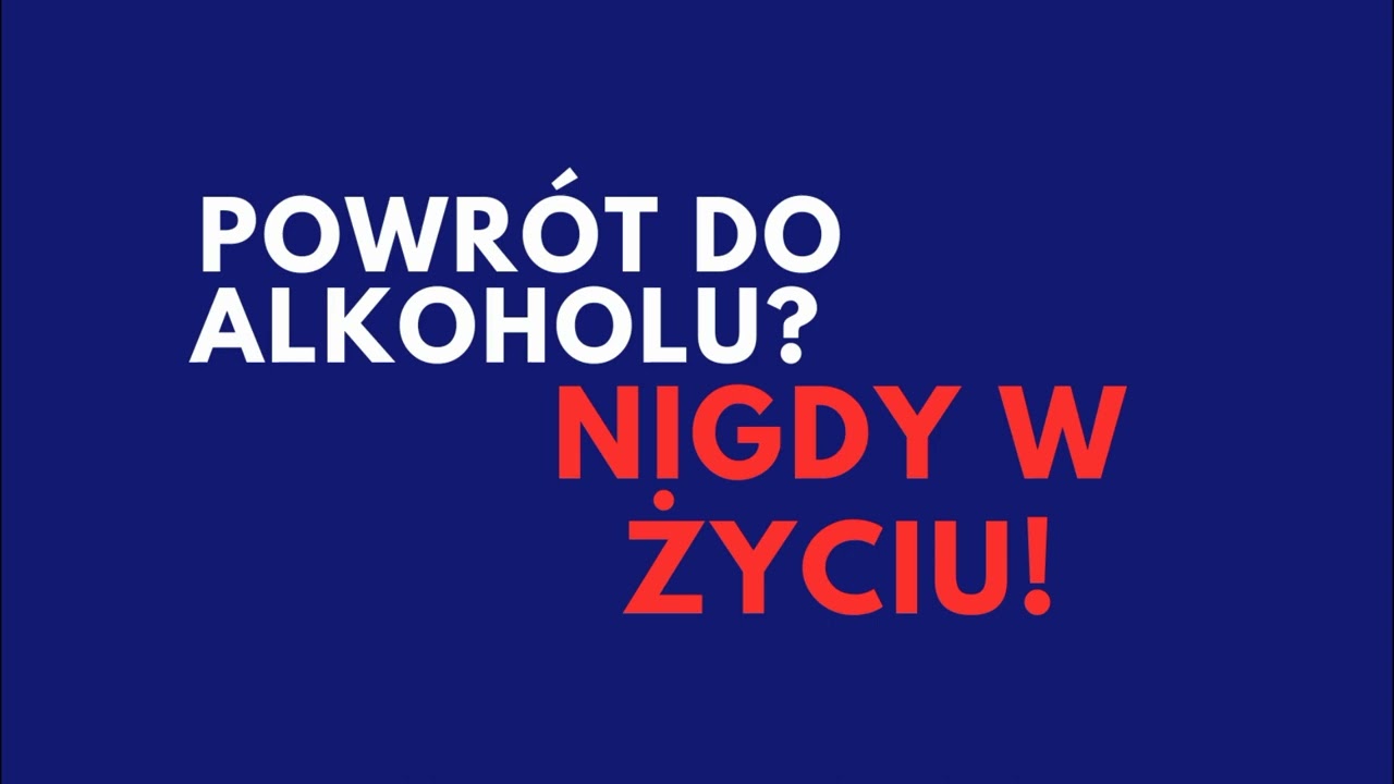 Dlaczego nie zamierzam wracać do picia alkoholu