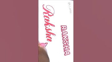 RAKSHA❤️| COMMENT YOUR SWEET NAME| #calligraphy #handwriting #fashiontrends #art #signature