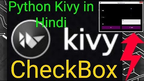 CheckBox in Kivy Python in hindi tutorial by ikram