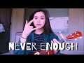 Camille santos uke cover never enough from the greatest showman