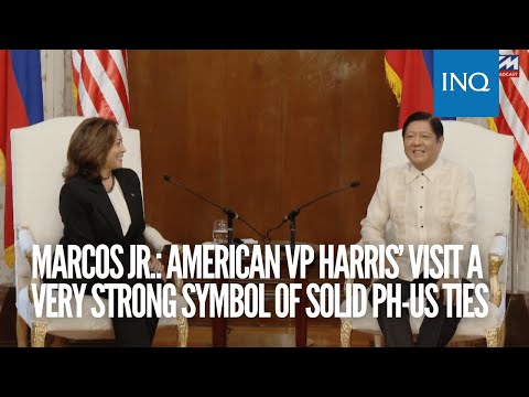 Marcos Jr.: American VP Harris’ visit a very strong symbol of solid PH-US ties