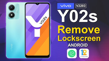 Vivo Y02s Hard Reset Password Android 12 V2203