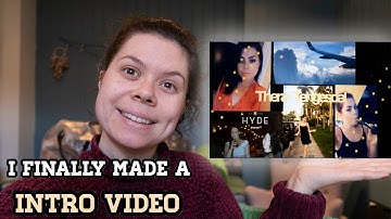 I finally made an INTRO VIDEO!!