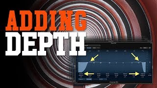 The Easiest Way to Add Depth to Your Mix