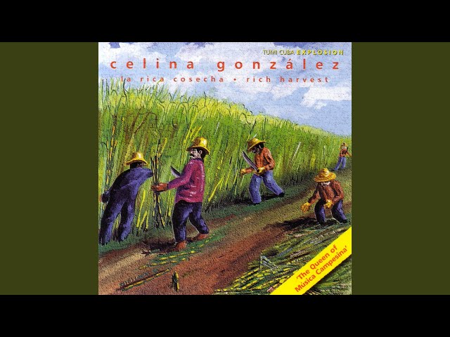 Celina González - Los Soneros de Mi Cuba