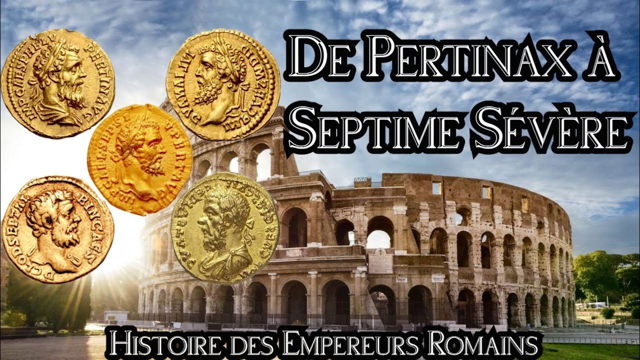 Histoire des Empereurs Romains #16 : De Pertinax à Septime Sévère (193-197)