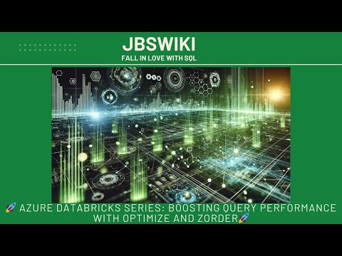 🚀 Azure Databricks Series: Boosting Query Performance with OPTIMIZE and ZORDER🚀