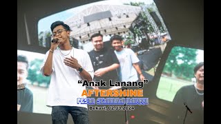 'Anak Lanang ' - AFTERSHINE (Live at PESTA SEMALAM MINGGU, Bekasi 02 Maret 2024)