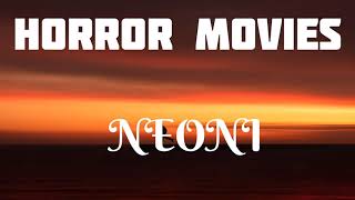 🎵 NEONI - Horror Movies ‼️ [ Lyrics ] 🎵