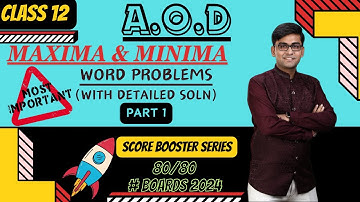 Maxima Minima Word Problems | Score Booster Series | Part 1 | Application Of Derivatives Class 12