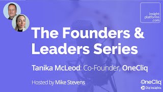 Episode 3: Tanika McLeod, OneCliq (Dig Insights)