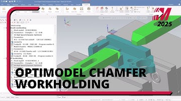 Mastercam 2025: Optimodel Chamfer Workholding