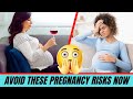 10 Common Pregnancy Mistakes That Can Harm Your Baby! (Must-Watch)