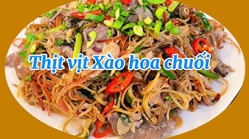 Chế biến món thịt vịt xào hoa chuối ngon khó cưỡng_Thịt vịt xào hoa chuối ngon