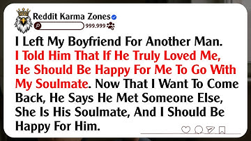 I Left My Boyfriend For Another Man. I Told Him That If He Truly Loved Me, He Should Be Happy For...