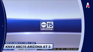 KNXV ABC15 Arizona at 3 Open - New Graphics, Music & Voiceover