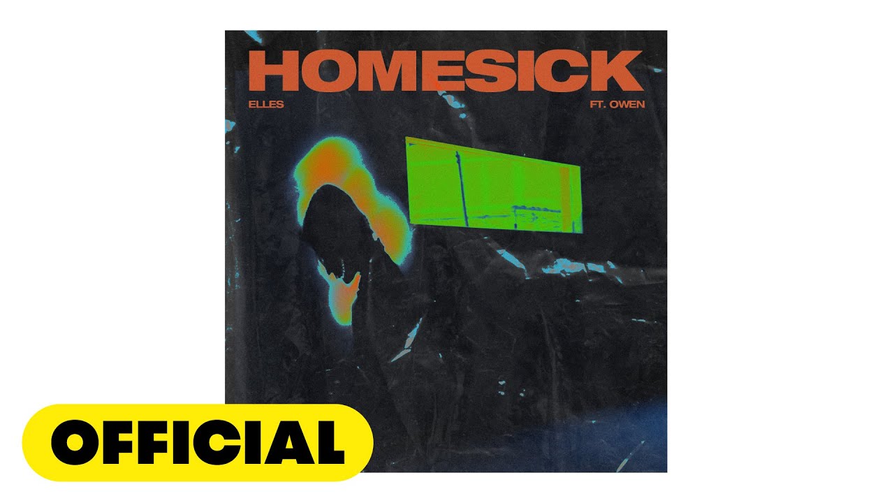 [Official Audio] 엘레스 (ELLES) - Homesick (feat. Owen) 노래 듣기