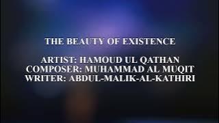 THE BEAUTY OF EXISTENCE NASHEED LYRICS - MUHAMMAD AL MUQIT [ROMAN/ARABIC/ENGLISH]