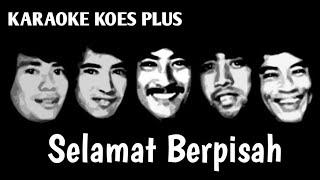 Selamat Berpisah - KOES PLUS Karaoke HQ Audio Roland EA7 - RD64