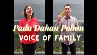 Pada Dahan Pohon - Voice of Family (2020)