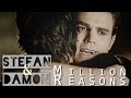 ► Stefan & Damon | Million reasons [8x16]