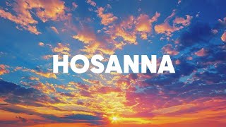 Hosanna | Hillsong Worship | Lyrics