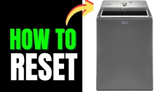 HOW TO RESET MAYTAG WASHER WITH COMMERCIAL TECHNOLOGY