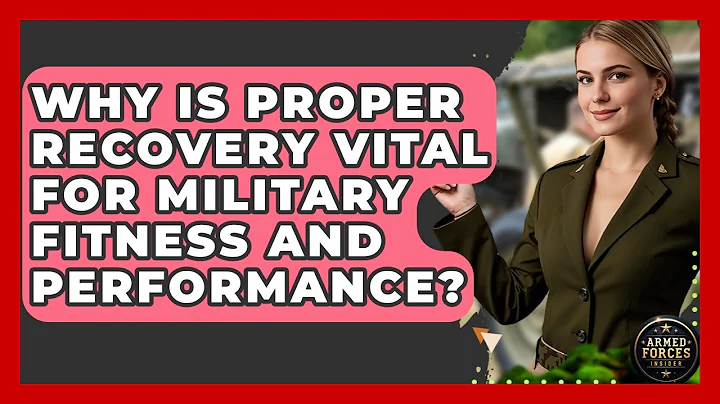 Why Is Proper Recovery Vital For Military Fitness And Performance? - Armed Forces Insider