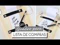 DIY - QUADRO LISTA DE COMPRAS E ANOTAÇÕES