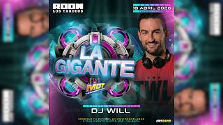 Dj WILL @ LA GIGANTE by MDT (18 Abril 2026)