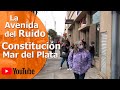 Todo tiempo pasado fue mejor ? De la Av. del "Ruido" a Av. Comercial - Constitución - Mar del Plata