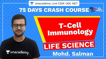 75 Days CSIR-UGC NET Crash Course | T-CELL IMMUNOLOGY | Unacademy Live CSIR UGC NET
