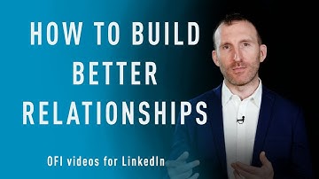How to Build Better Relationships by Owen Fitzpatrick