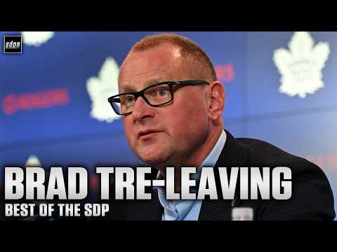 BEST OF SDP: The Toronto Maple Leafs Fire General Manager Brad Treliving!