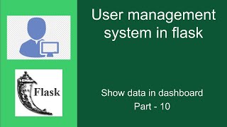#10 Show Data in Dashboard | User Management System | Flask Project