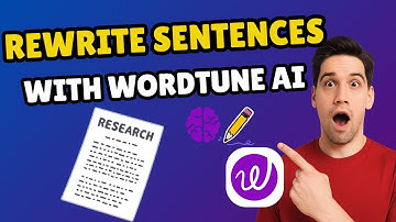 how to use WordTune AI to rewrite sentences
