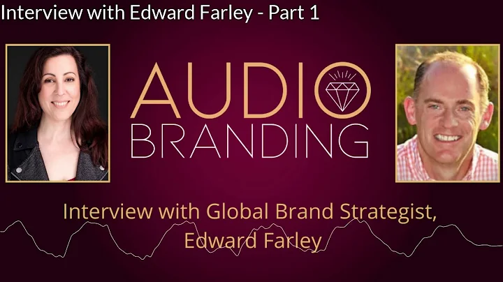Interview with Global Brand Strategist, Edward Far...